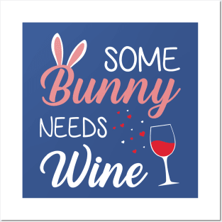 Some Bunny Needs Wine 2 Posters and Art